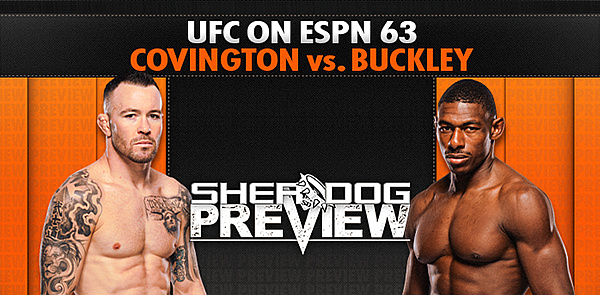 Preview: UFC on ESPN 63 ‘Covington vs. Buckley’